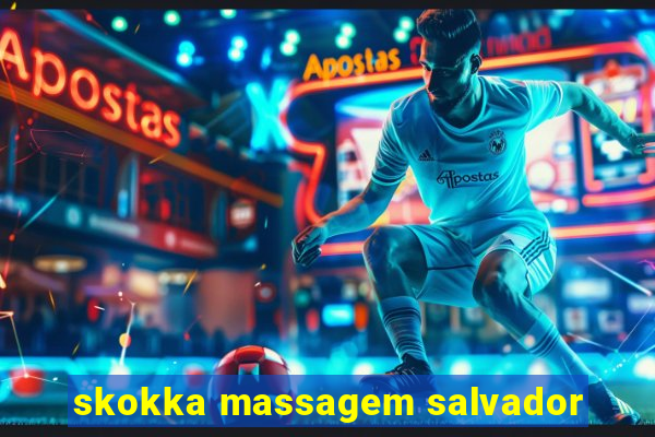 skokka massagem salvador